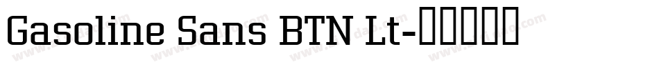 Gasoline Sans BTN Lt字体转换